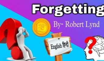 ‘Forgetting’ Essay by -Robert Lynd