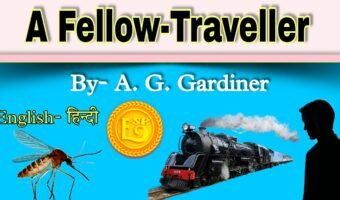 A fellow Traveller By -A.G.Gardiner